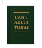 Hard Cover Tiny Notebook - Can't Adult Today