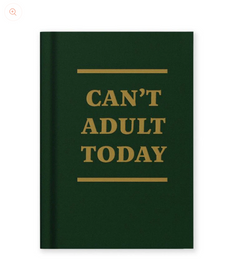 Hard Cover Tiny Notebook - Can't Adult Today