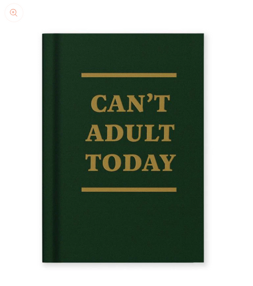Hard Cover Tiny Notebook - Can't Adult Today